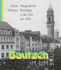 Bautzen im Umbruch