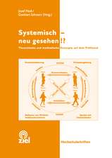 Systemisch - neu gesehen!?