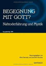 Begegnung mit Gott?