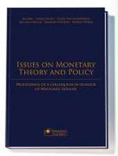 Issues on Monetary Theory and Policy