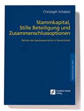 Stammkapital, Stille Beteiligungen und Zusammenschlussoptionen