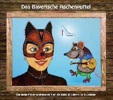 Das Bayerische Aschenputtel