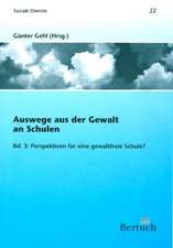 Auswege aus der Gewalt an Schulen 3