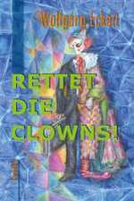 Rettet die Clowns!