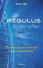 Die Regulus-Botschaften 01