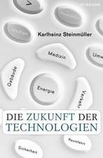 Die Zukunft der Technologien