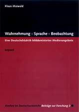 Wahrnehmung - Sprache - Beobachtung