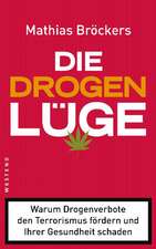 Die Drogenlüge