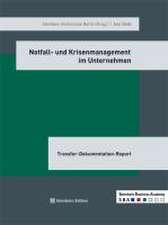 Notfall- und Krisenmanagement im Unternehmen 