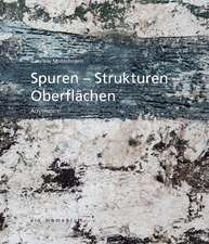 Spuren Strukturen Oberflächen