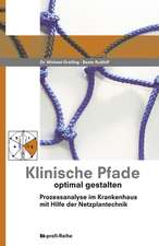 Dr. Greiling, M: Klinische Pfade optimal/Prozessanalyse