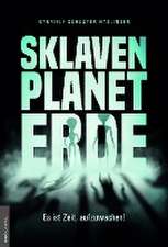 Sklavenplanet Erde