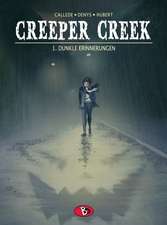 Creeper Creek 01. Dunkle Erinnerungen