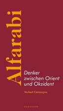 Alfarabi - Denker zwischen Orient und Okzident