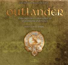 Outlander - Das offizielle Kochbuch zur Highland-Saga