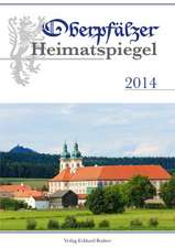 Oberpfälzer Heimatspiegel 2014