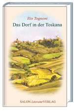 Das Dorf in der Toskana