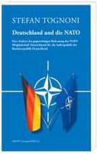 Tognoni, S: Deutschland und die NATO