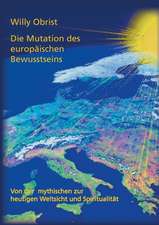 Die Mutation des europäischen Bewusstseins