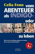 Vom Abenteuer, als Indigo- oder Kristallmensch zu leben