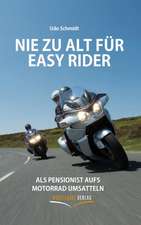 Nie zu alt für Easy Rider