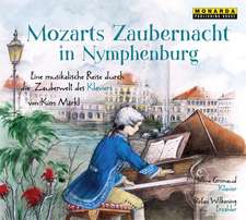 Märkl, K: Mozarts Zaubernacht in Nymphenburg