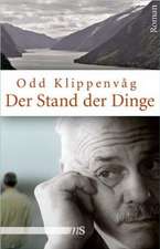 Der Stand der Dinge