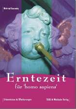 Erntezeit für 