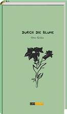 Durch die Blume