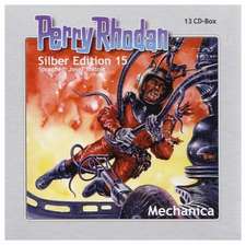 Perry Rhodan Silber Edition 15. Mechanica