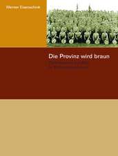 Die Provinz wird braun