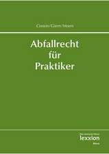 Abfallrecht Fur Praktiker: Eine Verbandsrechtliche Untersuchung Unter Besonderer Berucksichtigung I