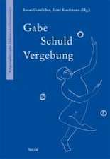 Gabe - Schuld - Vergebung