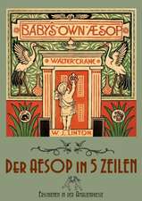 The Baby's Own Aesop / Der Aesop in fünf Zeilen