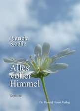 Koelle, P: Alles voller Himmel