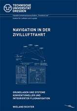 Navigation in der Zivilluftfahrt: Grundlagen und Systeme konventioneller und integrierter Flugnavigation