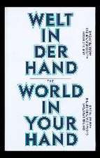 Welt in der Hand / The World in Your Hand