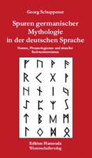 Spuren germanischer Mythologie in der deutschen Sprache