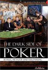 The Dark Side Of Poker