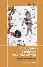 Sackpfeifer, Bierfiedler, Stadtmusikanten