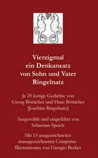 Vierzigmal ein Denkansatz von Sohn und Vater Ringelnatz