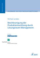 Beschleunigung der Produktentwicklung durch Lösungsraum-Management