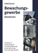 Basiswissen Sachkundeprüfung Bewachungsgewerbe § 34a GewO