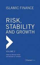 Islamic Finance - Risk, Stability and Growth