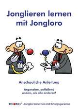 Jonglieren lernen mit Jongloro