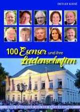 100 Esenser und ihre Leidenschaften