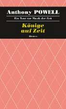 Ein Tanz zur Musik der Zeit / Könige auf Zeit