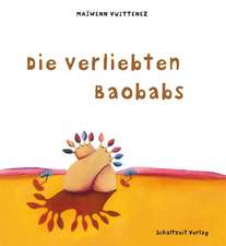 Die verliebten Baobabs