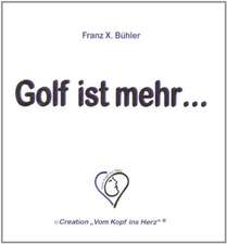 Golf ist mehr