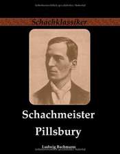 Schachmeister Pillsbury